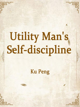 Utility Man's Self-discipline